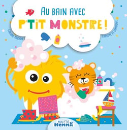 P'TIT MONSTRE - AU BAIN AVEC P'TIT MONSTRE !