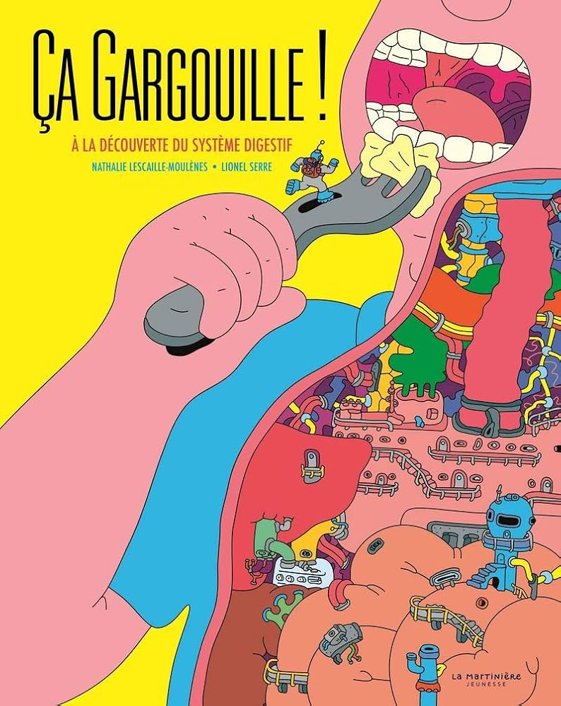 CA GARGOUILLE ! -  - A LA DECOUVERTE DU SYSTEME DIGESTIF