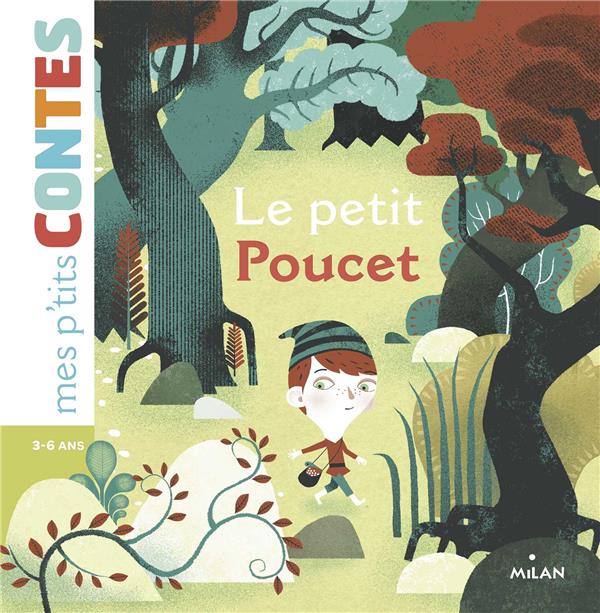 MES PETITS CONTES - LE PETIT POUCET (3+ ANS)