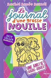 LE JOURNAL D'UNE GROSSE NOUILLE N°11 - UNE AMITIE AIGRE-DOUCE