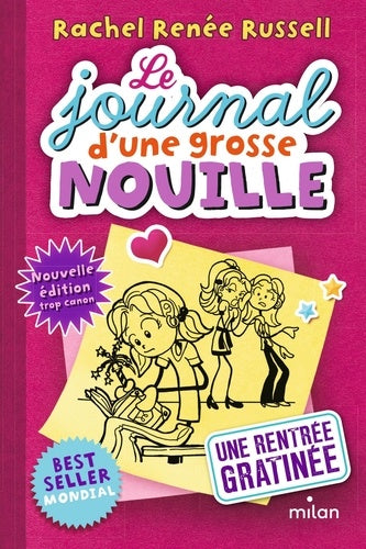 LE JOURNAL D'UNE GROSSE NOUILLE N°01 UNE RENTREE GRATINEE