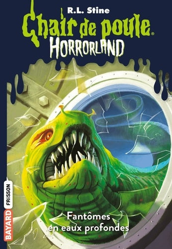 CHAIR DE POULE - HORRORLAND -  FANTOMES EN EAUX PROFONDES