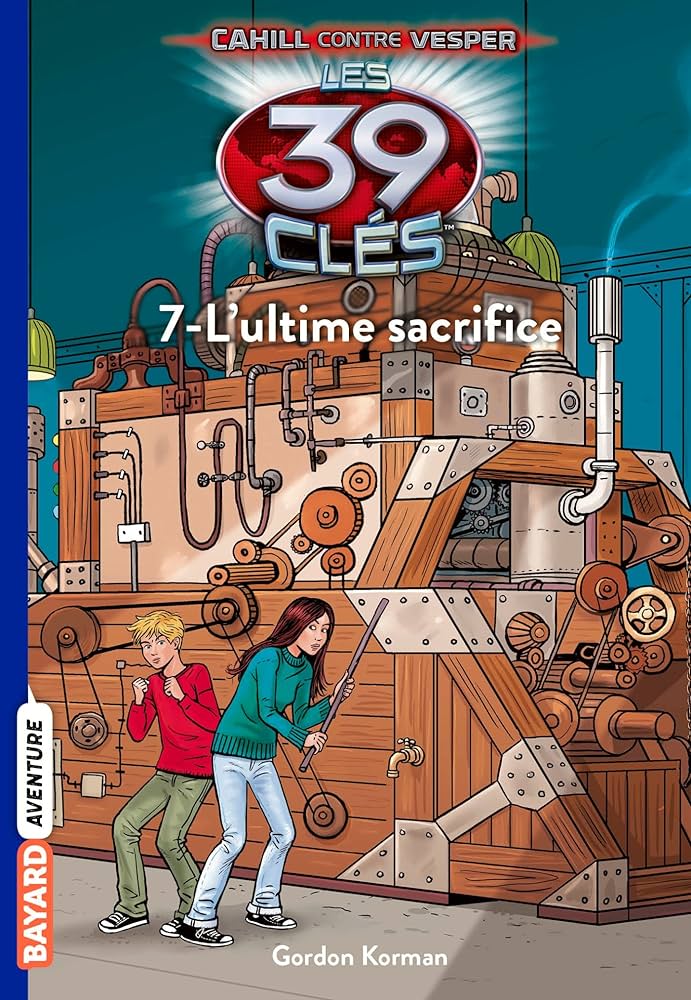 LES 39 CLES - N°07 - ULTIME SACRIFICE