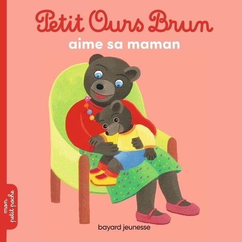 PETIT OURS BRUN AIME SA MAMAN (SOUPLE)
