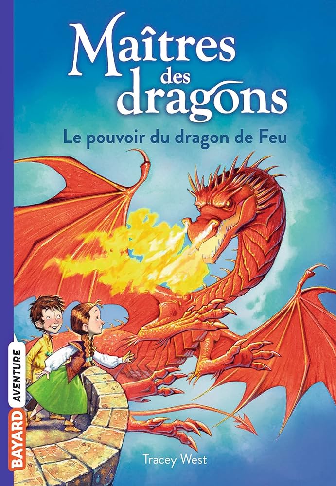 MAITRES DES DRAGONS N°04 - POUVOIR DU DRAGON DE FEU