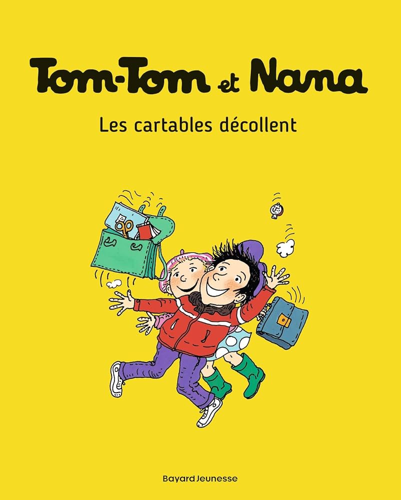 TOM-TOM ET NANA - TOME 4 - LES CARTABLES DECOLLENT