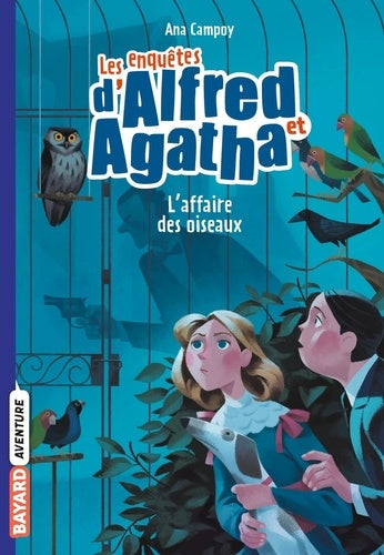 LES ENQUETES D'ALFRED ET AGATHA N°01 - L'AFFAIRE DES OISEAUX