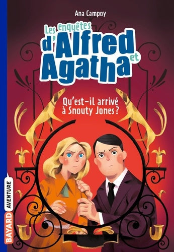 LES ENQUETES D'ALFRED ET AGATHA N°02 - QU'EST-IL ARRIVE A SNOUTY JONES ?