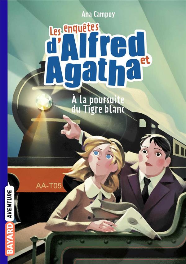 LES ENQUETES D'ALFRED ET AGATHA N°05 - A LA POURSUITE DU TIGRE BLANC