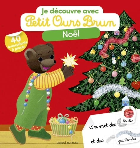JE DECOUVRE AVEC PETIT OURS BRUN - NOEL