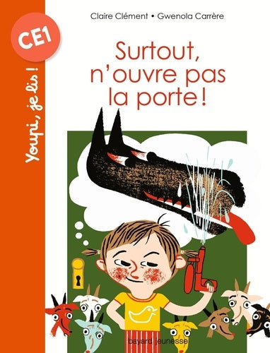 JE LIS (CE1) - SURTOUT, N'OUVRE PAS LA PORTE !