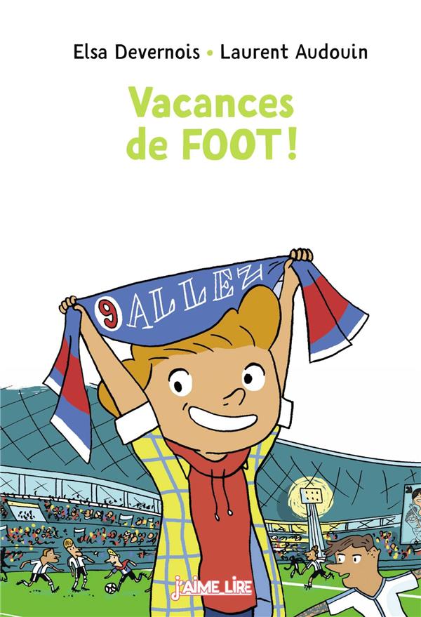 J'AIME LIRE - VACANCES DE FOOT ! (7+ ANS)