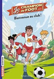 JO CHAMPION DE FOOT N°02 - BIENVENUE AU CLUB
