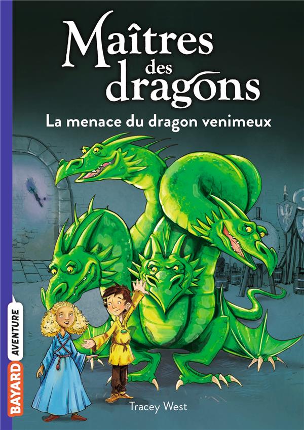 MAITRES DES DRAGONS N°05 - LA MENACE DU DRAGON VENIMEUX