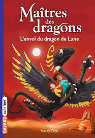 MAITRES DES DRAGONS N°06 - ENVOL DU DRAGON DE LUNE