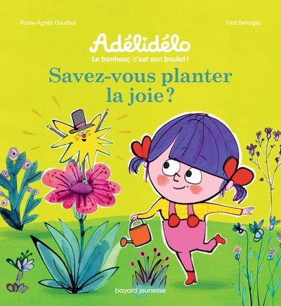 ADELIDELO - SAVEZ-VOUS PLANTER LA JOIE ?