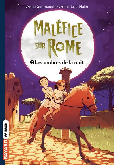 MALEFICE SUR ROME - TOME 2 - LES OMBRES DE LA NUIT