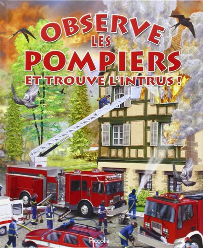OBSERVE LES POMPIERS ET TROUVE L'INTRUS