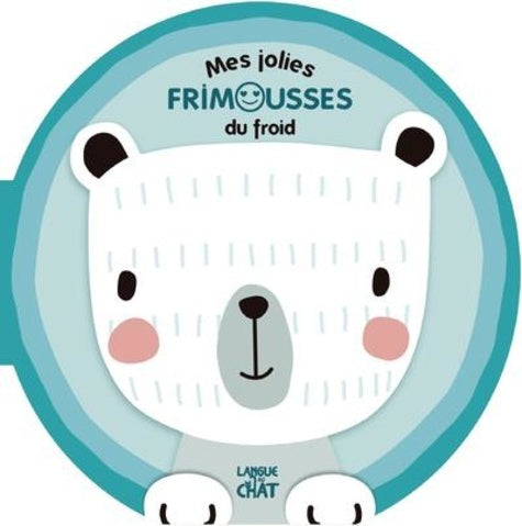 MES JOLIES FRIMOUSSES DU FROID