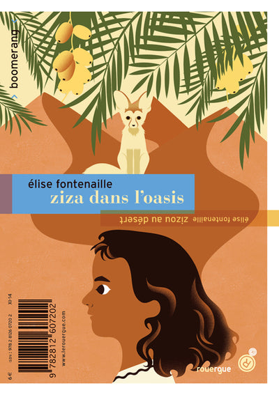 ZIZOU AU DESERT ; ZIZA DANS L'OASIS