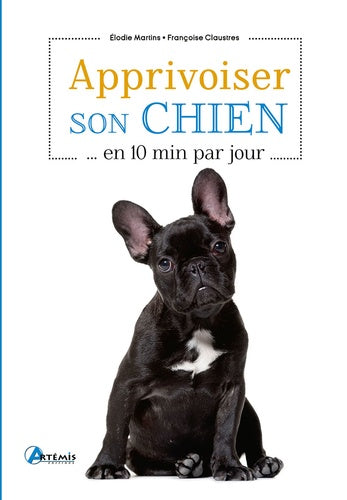 APPRIVOISER SON CHIEN