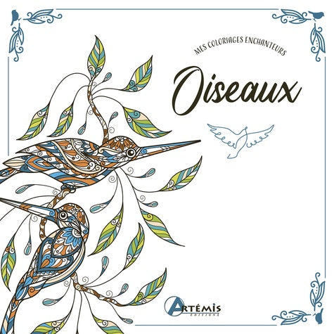 MANDALAS - OISEAUX: MES COLORIAGES ENCHANTEURS