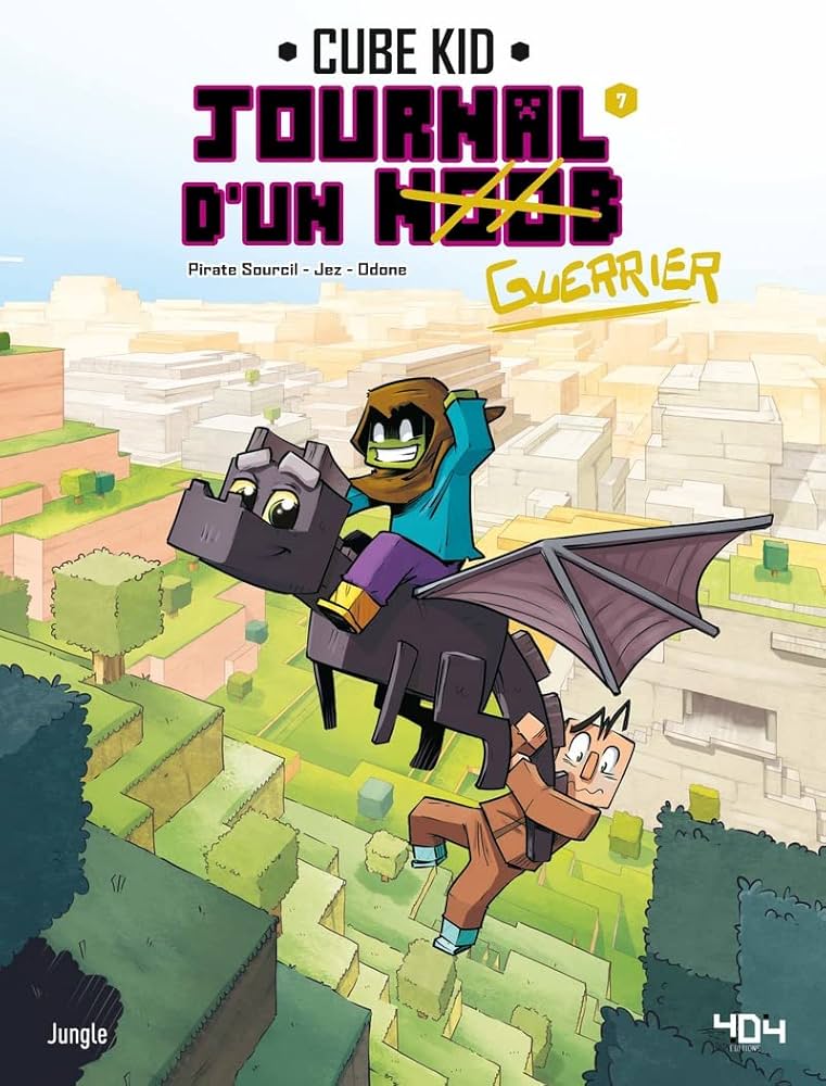 JOURNAL D'UN NOOB BD T°07 - APPRIVOISER LA BETE - MINECRAFT