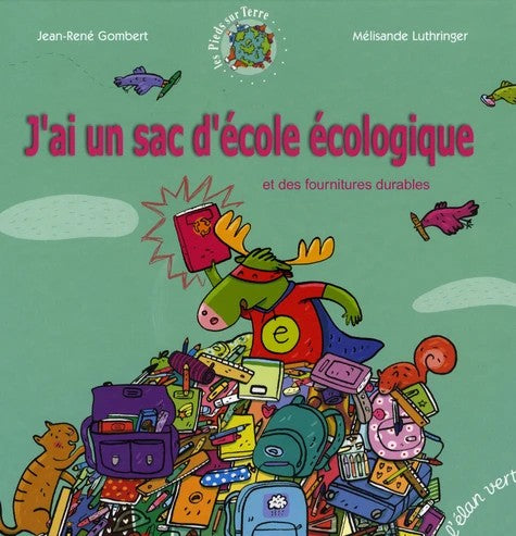 J'AI UN SAC D'ECOLE ECOLOGIQUE(ALBUM)