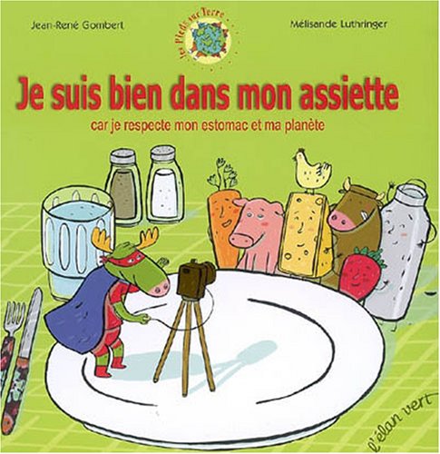 JE SUIS BIEN DANS MON ASSIETTE
