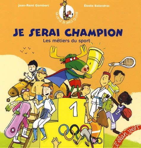 QUAND JE SERAI GRAND JE SERAI CHAMPION