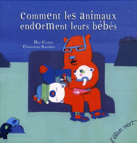 COMMENT LES ANIMAUX ENDORMENT LEURS BEBES