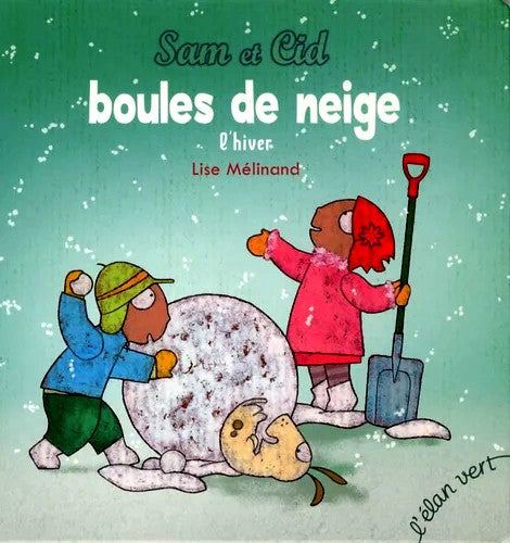 SAM ET CID - BOULES DE NEIGE L'HIVER