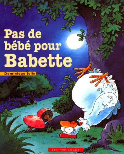 PAS DE BEBE POUR BABETTE