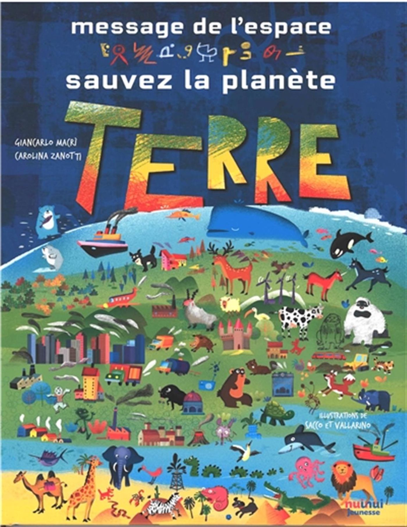 MESSAGE DE L'ESPACE : SAUVEZ LA PLANETE TERRE
