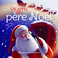 UN APPEL DU PERE NOEL