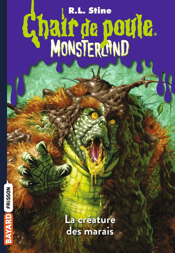 CHAIR DE POULE - MONSTERLAND-  CREATURE DES MARAIS