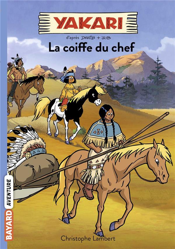 YAKARI N°07 - LA COIFFE DU CHEF