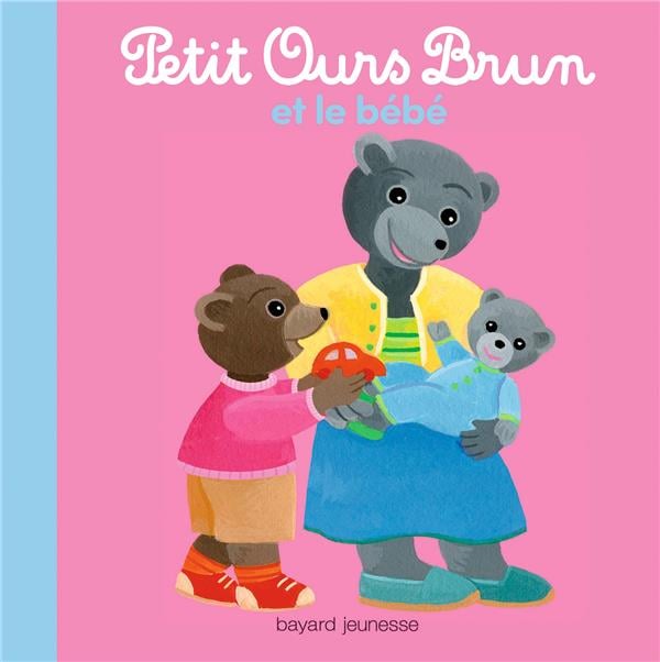PETIT OURS BRUN ET LE BEBE (ALBUM)