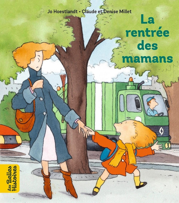 LES BELLES HISTOIRES - LA RENTREE DES MAMANS