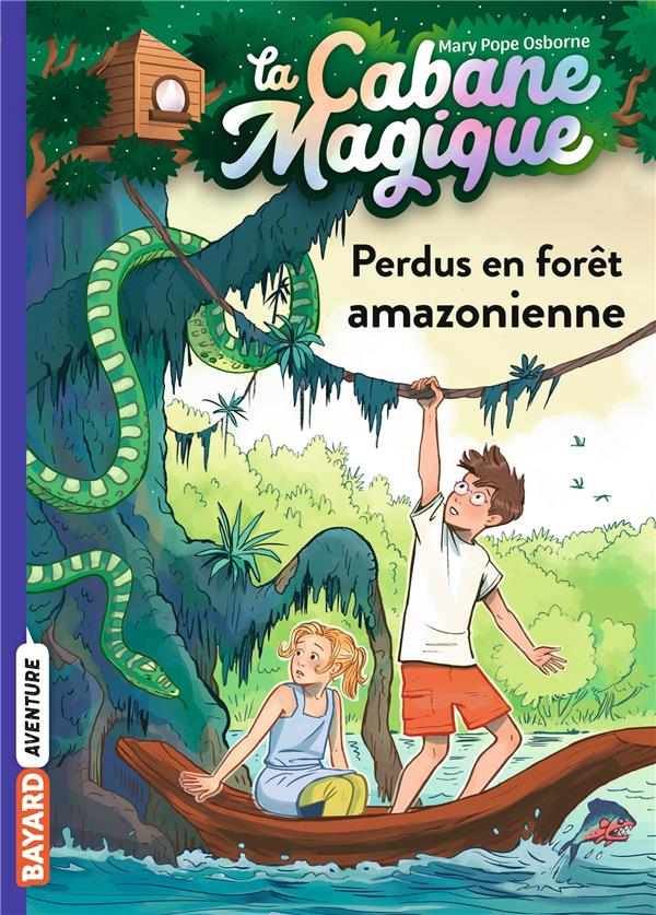LA CABANE MAGIQUE N°05 - PERDUS EN FORET AMAZONIENNE