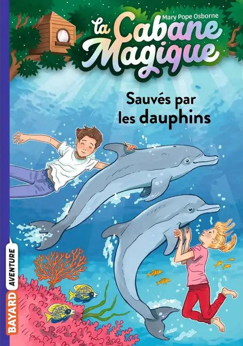 LA CABANE MAGIQUE N°12 - SAUVES PAR LES DAUPHINS