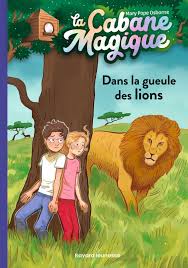 LA CABANE MAGIQUE N°14 DANS LA GUEULE DES LIONS