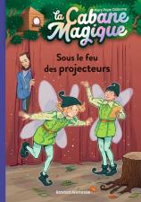 LA CABANE MAGIQUE N°20 - SOUS LE FEU DES PROJECTEURS
