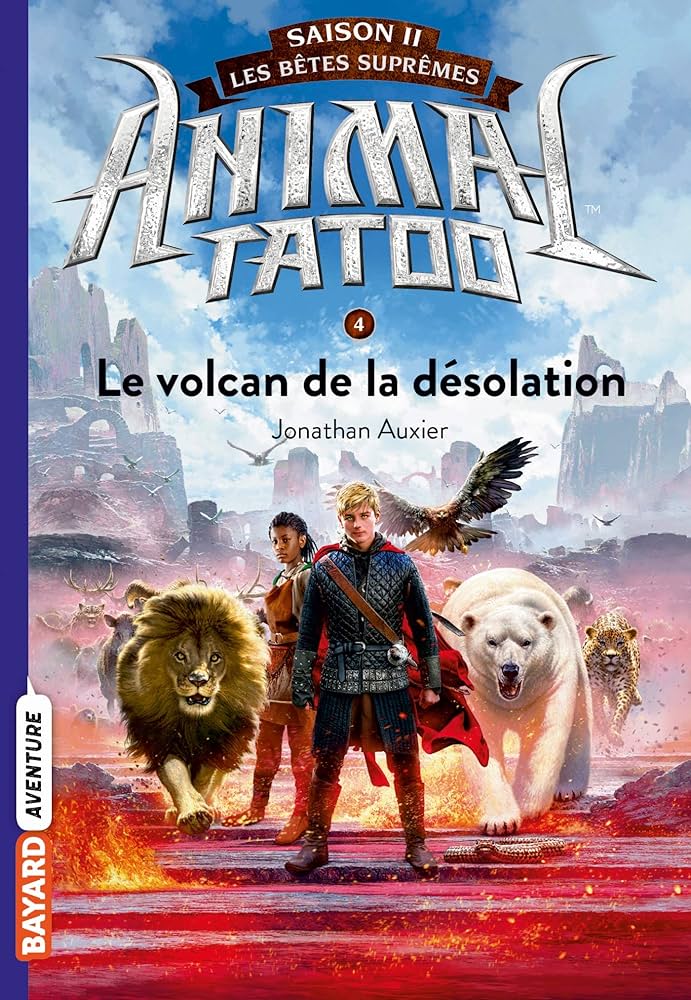 ANIMAL TATOO S2 N°04 - LE VOLCAN DE LA DESOLATION