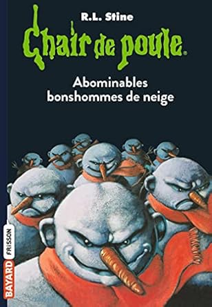 CHAIR DE POULE N°44 - ABOMINABLES BONSHOMMES DE NEIGE