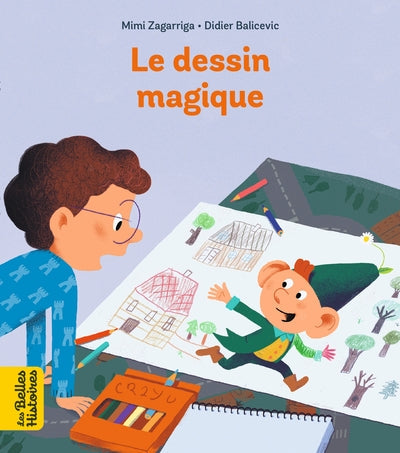 LES BELLES HISTOIRES - DESSIN MAGIQUE