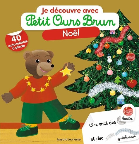 PETIT OURS BRUN - JE DECOUVRE NOEL (AVEC AUTOCOLLANTS)